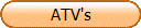 ATV's